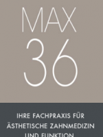 MAX 36 - Zahnarzt Praxis für ästhetische Zahnmedizin und Funktion München. Dr. Mark T. Sebastian